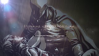 Eternxlkz  BRODYAGA FUNK Slowed  Edit Audio [upl. by Irolav]