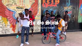 Cobby Bright  No Go Slow feat Kwesi DieRicch Official Video [upl. by Anohr]