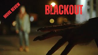 Movie Review Blackout [upl. by Ymmit414]