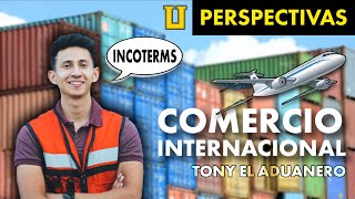 COMERCIO INTERNACIONAL con Tony El Aduanero ✈️ [upl. by Deryl]