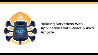 Building Serverless Mobile Applications with React Native amp AWS [upl. by Fidele]