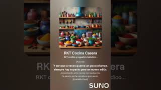 RKT Cocina Casera 1 [upl. by Armbruster907]