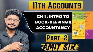 Book keeping amp Accountancy  class 11  Part 2  Basis of Accounting system  Amit Sir [upl. by Brahear]