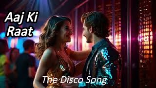 Aaj Ki Raat The Disco Song hindisong aimusic aajkiraat [upl. by Laureen]