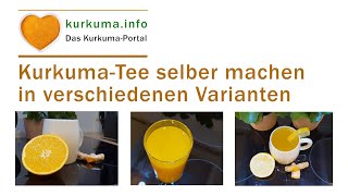 Kurkuma Tee SELBER machen in 3 VARIANTEN  Mit Ingwer Orange Zitrone 2020 [upl. by Negah314]