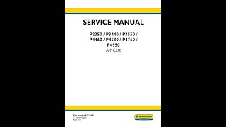 New Holland P2350 P3440 P3550 P4460 P4580 P4760 P4950 Air Cart Service manual [upl. by Alemrac]