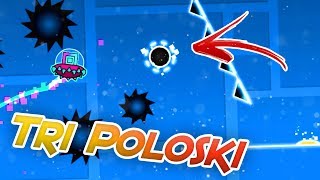 TRI POLOSKI  FULL LAYOUT  Quiken  Geometry Dash 21 [upl. by Erida]