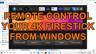 How to Remotely Control your 4K Fire TV Stick From a Windows PC [upl. by Norha265]