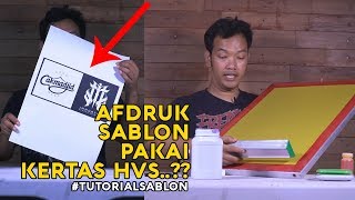 TUTORIAL AFDRUK SABLON MENGGUNAKAN KERTAS HVS UNTUK PEMULA [upl. by Glory]