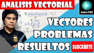 FÍSICA  Análisis Vectorial  PROBLEMAS RESUELTOS UNI  UNMSM HD [upl. by Ressay]