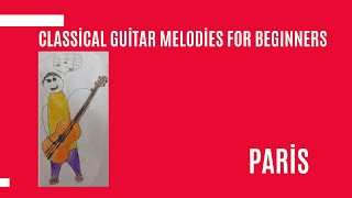 Classical Guitar Melodies for Beginners Paris [upl. by Stacy]