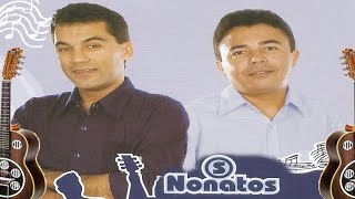 Os Nonatos  CANTORIA Anos 2000 [upl. by Eveiveneg135]