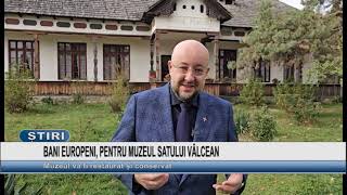 BANI EUROPENI PENTRU MUZEUL SATULUI VÂLCEAN [upl. by Anniahs]