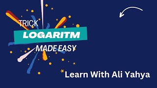 Logaritm  Mastering Logarithms  MindBlowing Tricks for Quick Calculations  Learn With Ali Yahya [upl. by Sharline102]