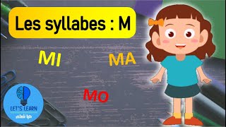 Apprendre les syllabes  M  Lets Learn [upl. by Treulich]