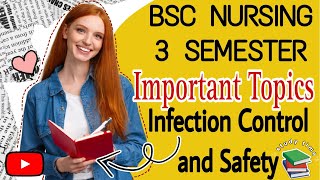 Important Topics in Infection Control and Safety BSC NURSING 3 SEMESTER [upl. by Adrial]