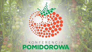 Konferencja Pomidorowa  Miejsce spotkań profesjonalistów  Koppert Polska [upl. by Nilya]