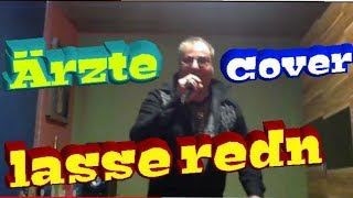 Lasse redn  Die ÄrzteCover [upl. by Gasparo492]