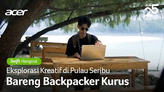 Swift Hangout Eps 11  Eksplorasi Kreatif di Pulau Seribu bareng Muhammad Shidiq backpackerkurus [upl. by Neil746]