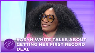 Karyn White Talks About Getting Her First Record Deal [upl. by Phox995]