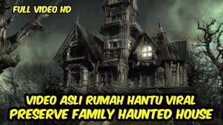 Full Video Preserve Family Haunted House Twitter Viral [upl. by Cam]