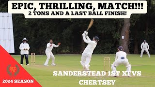 EPIC THRILLING MATCH  WITH 2 TONS amp A LAST BALL FINISH 1st XI at Chertsey CC [upl. by Hinch]