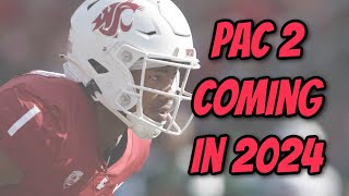 The Pac 2 Will Likely be a Conference in 2024 [upl. by Alyssa]