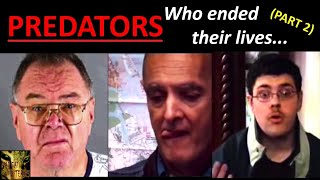 6 CHILD PREDATORS WHO CHOSE TO END THEIR LIVES TCAP PART 2 [upl. by Mungo]