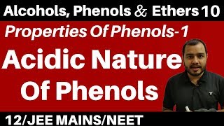 Alcohols  Phenols n Ethers 10 II Properties Of Phenols 1  Acidic Nature Of Phenols JEENEET [upl. by Onilatac]