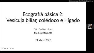 Ecografía Sesión 2A  Evaluación de colédoco y vesícula biliar ultrasonography medicina [upl. by Anelem]