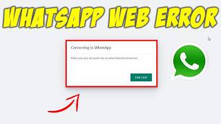 How to Fix Connecting to WhatsApp Error in WhatsApp Web [upl. by Maribel]