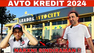 Leader Avto City…Urraaaa…Avto Kredit narxlari 2024 [upl. by Tijnar50]