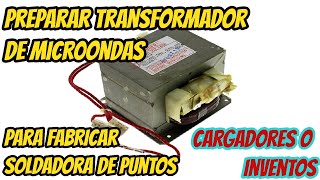 Como preparar transformador de microondas para hacer inventos [upl. by Quirk719]