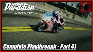 Burnout Paradise Remastered Complete Playthrough  Part 41 Bikes 1 [upl. by Ainak]