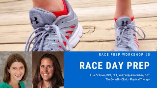 Race Day Prep  Lisa Ochman DPT CLT and Emily Antonishen DPT Physical Therapy [upl. by Lodge]