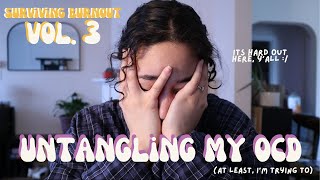 untangling my ocd  discovering triggers selfcare techniques and an apology to my psychiatrist [upl. by Atteuqnas275]