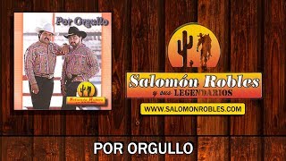 Salomón Robles y sus Legendarios  Por Orgullo [upl. by Aivatnahs]