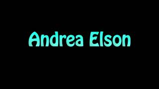 Learn How To Pronounce Andrea Elson [upl. by Meade]