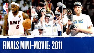 Dirk Leads Mavericks To Title  2011 Finals MiniMovie [upl. by Colbye]