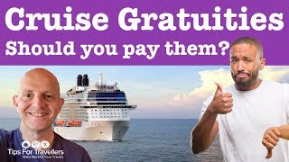 Should You Pay Cruise Gratuities 6 Things You Need To Know Before You Do [upl. by Shaner]