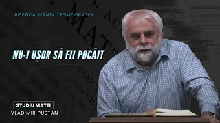 Vladimir Pustan  MATEI  77Nui ușor să fii pocăit  Cireșarii TV  24032024 [upl. by Al217]