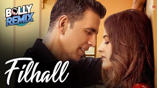 Filhall Song  Akshay Kumar  Bolly Remix [upl. by Eeldivad]