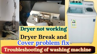 How to repair Broken cover of dryer machine  Dryer machine not working  dryer not spinning [upl. by Gnuj]