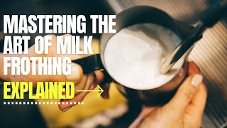 Mastering the Art of Milk Frothing Elevate Your Coffee Experience png [upl. by Parrisch]