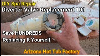 How to Replace a DIVERTER VALVE in a JacuzziSave Hundreds Replacing it YOURSELFDIY Spa Repair [upl. by Anaer]