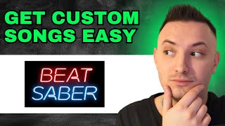 How To Get Custom Songs And Mods In Beat Saber 2024  FULL GUIDE [upl. by Nadruoj]