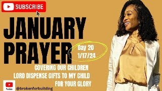 Lord Dispense Your Gifts To My Child Day 20  COVERING OUR CHILDREN IN PRAYER [upl. by Ginnie]