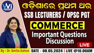 COMMERCE LIVE CLASS  Important Questions Discussion  OPSC PGT amp SSB LECTURERS 2024 commerce [upl. by Emawk]