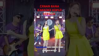 CIINAN BANA Karaoke Koplo Version lalawidy vitaalvia ardmanagement [upl. by Irolam]