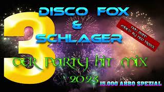 Discofox und Schlager Party Hitmix 2023 3 [upl. by Imot312]